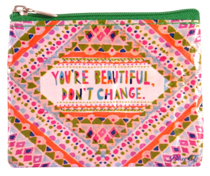 you're beautiful, don't change